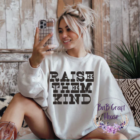 Raise Them Kind | T-shirt