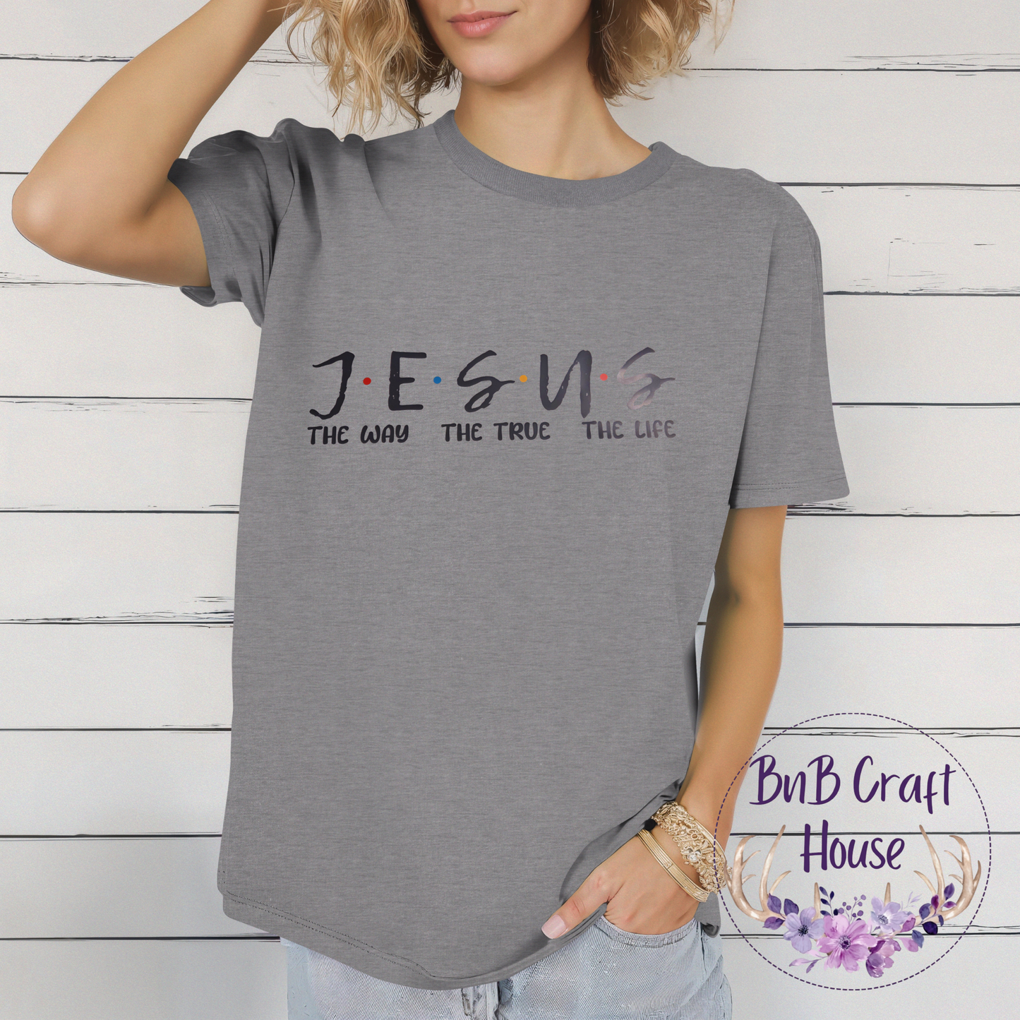 JESUS – The Way, The Truth, The Life