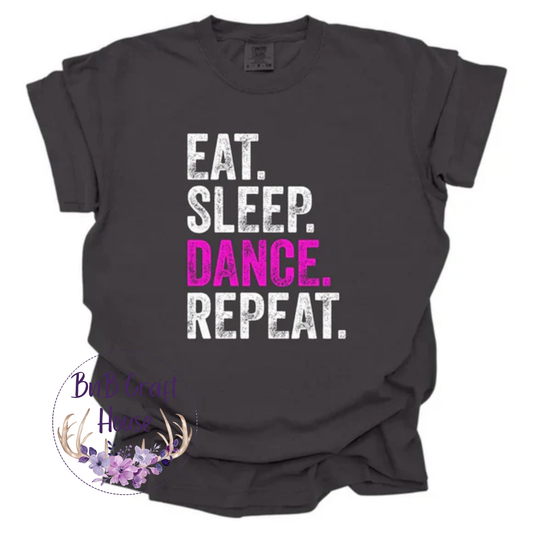 Eat Sleep Dance Repeat | T-shirt
