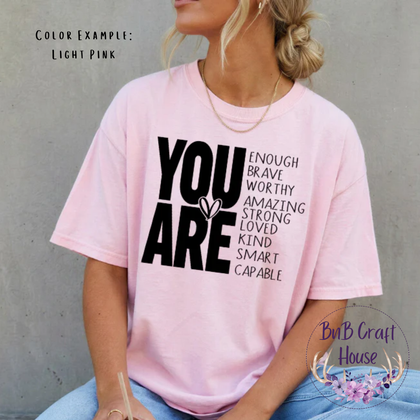 You Are Enough, Brave, Worthy, Amazing