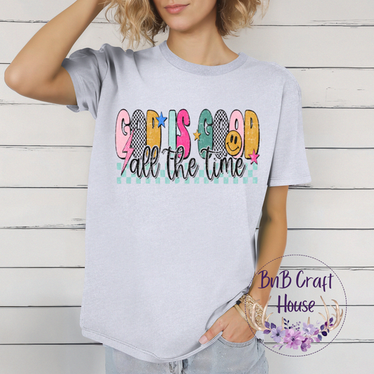 God Is Good All the Time (2) | T-shirt